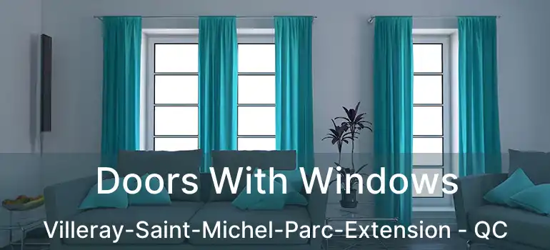  Doors With Windows Villeray-Saint-Michel-Parc-Extension - QC