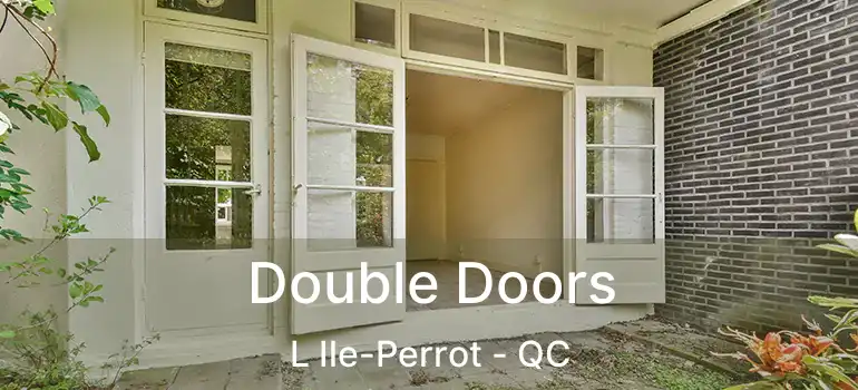  Double Doors L Ile-Perrot - QC