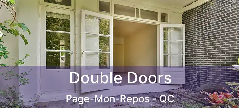  Double Doors Page-Mon-Repos - QC