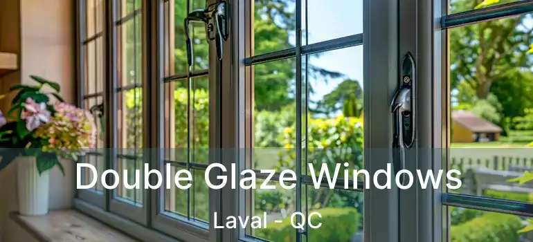  Double Glaze Windows Laval - QC