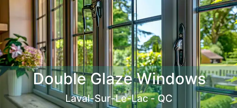  Double Glaze Windows Laval-Sur-Le-Lac - QC