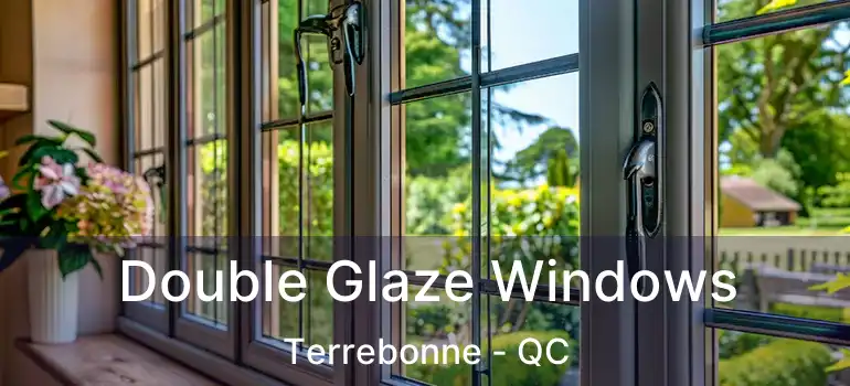  Double Glaze Windows Terrebonne - QC