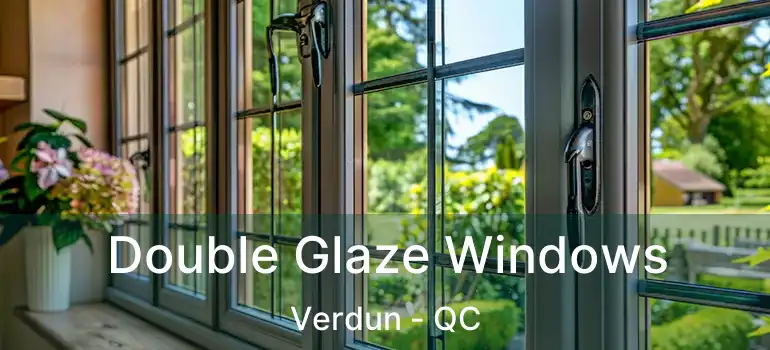  Double Glaze Windows Verdun - QC
