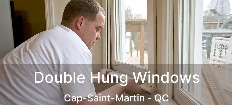  Double Hung Windows Cap-Saint-Martin - QC