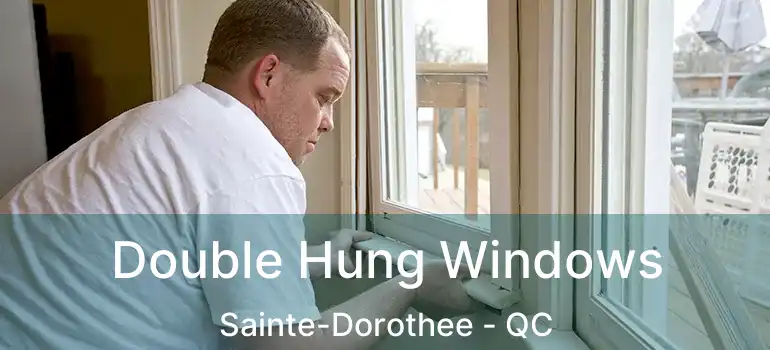  Double Hung Windows Sainte-Dorothee - QC