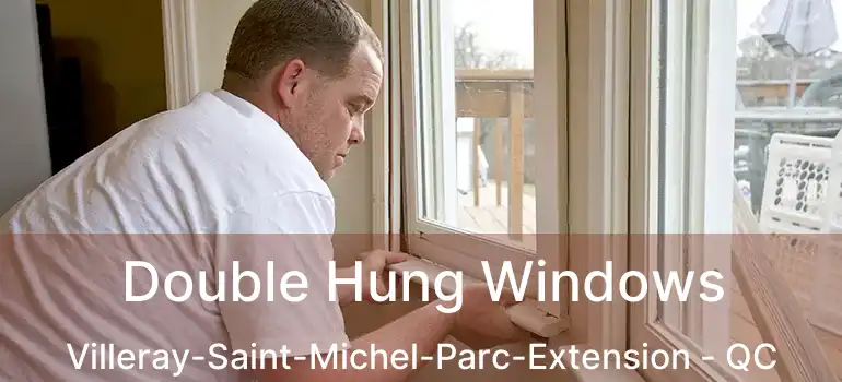  Double Hung Windows Villeray-Saint-Michel-Parc-Extension - QC