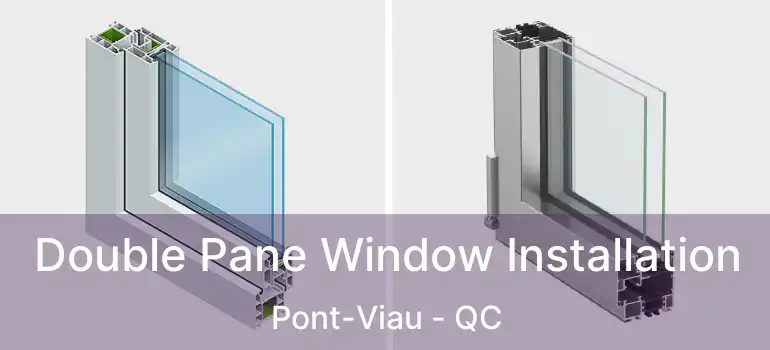  Double Pane Window Installation Pont-Viau - QC