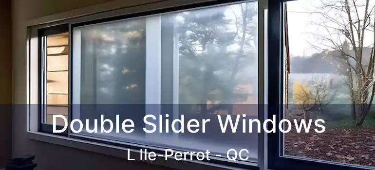  Double Slider Windows L Ile-Perrot - QC
