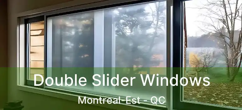  Double Slider Windows Montreal-Est - QC