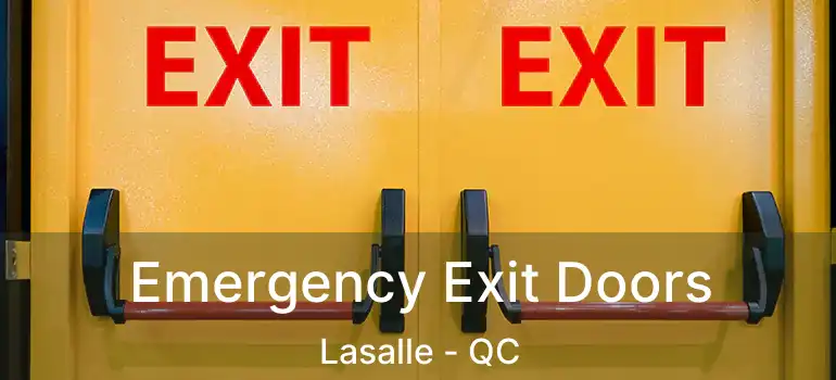  Emergency Exit Doors Lasalle - QC