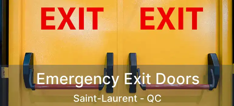  Emergency Exit Doors Saint-Laurent - QC