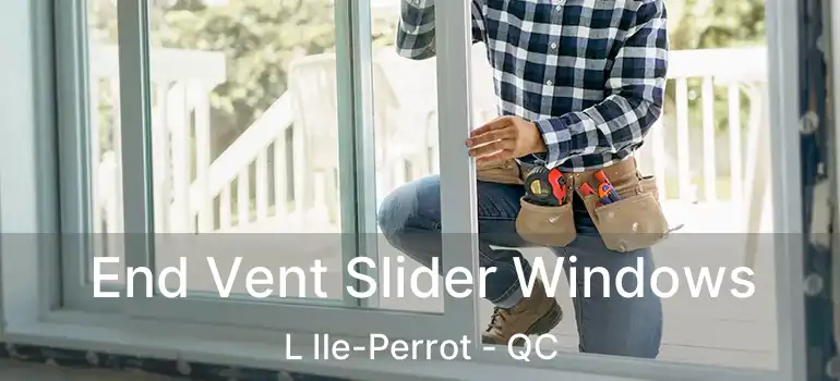  End Vent Slider Windows L Ile-Perrot - QC