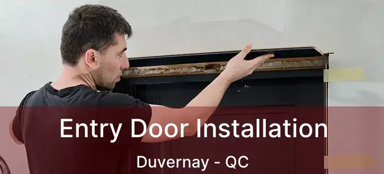 Entry Door Installation Duvernay - QC