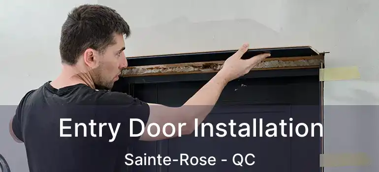  Entry Door Installation Sainte-Rose - QC