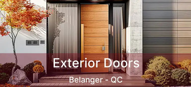  Exterior Doors Belanger - QC