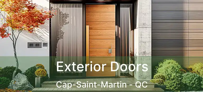  Exterior Doors Cap-Saint-Martin - QC