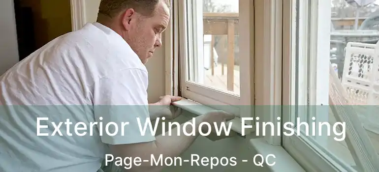  Exterior Window Finishing Page-Mon-Repos - QC