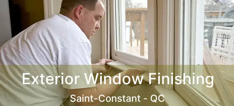  Exterior Window Finishing Saint-Constant - QC