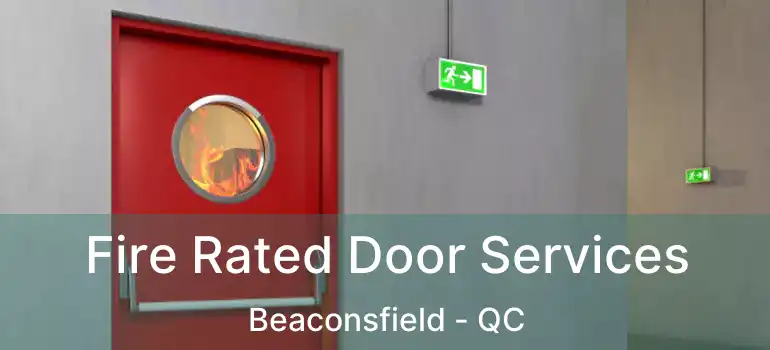  Fire Rated Door Services Beaconsfield - QC