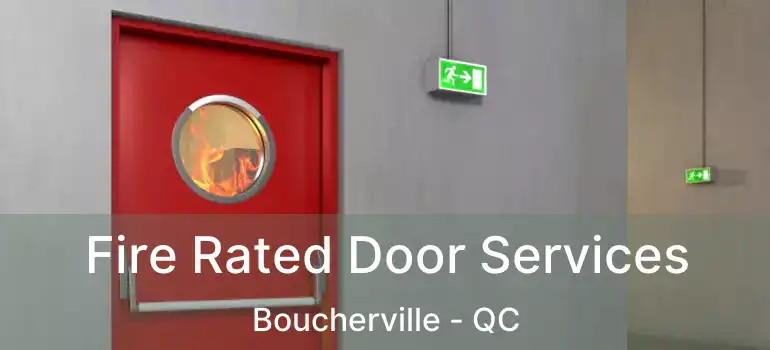  Fire Rated Door Services Boucherville - QC
