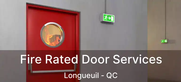  Fire Rated Door Services Longueuil - QC