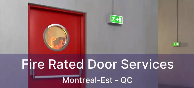  Fire Rated Door Services Montreal-Est - QC