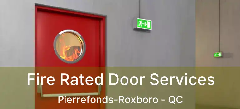  Fire Rated Door Services Pierrefonds-Roxboro - QC