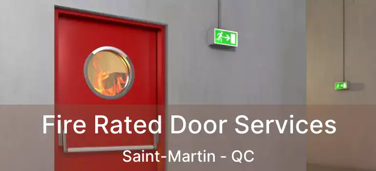  Fire Rated Door Services Saint-Martin - QC