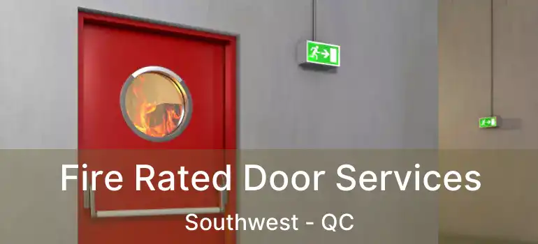  Fire Rated Door Services Southwest - QC
