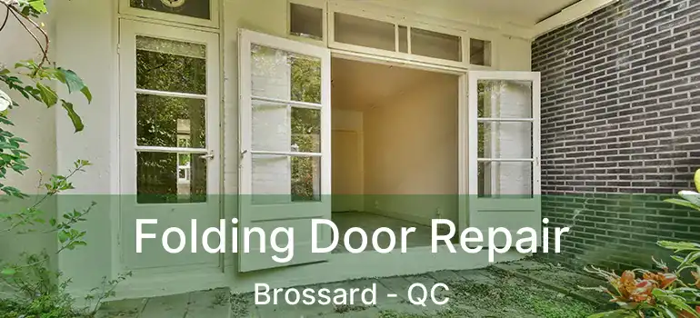  Folding Door Repair Brossard - QC