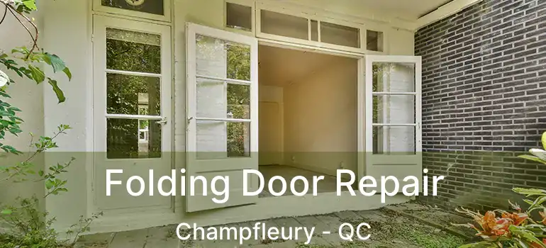  Folding Door Repair Champfleury - QC