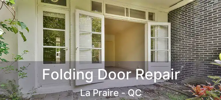  Folding Door Repair La Praire - QC