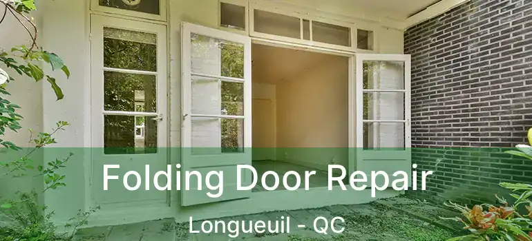  Folding Door Repair Longueuil - QC