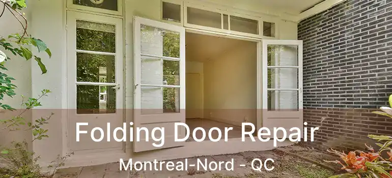  Folding Door Repair Montreal-Nord - QC