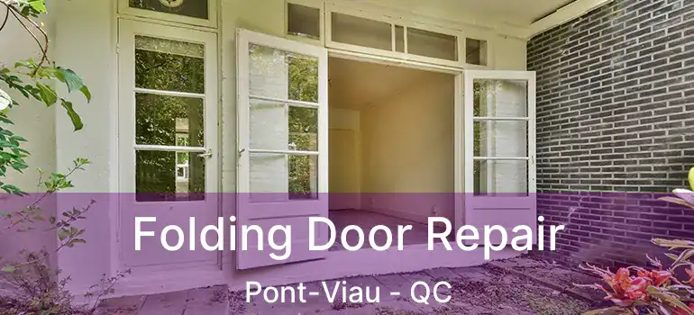  Folding Door Repair Pont-Viau - QC