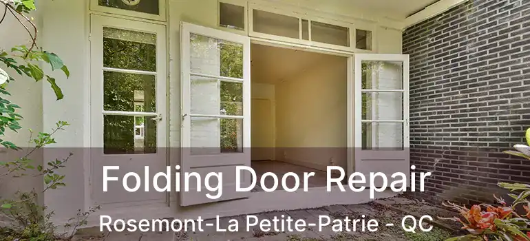 Folding Door Repair Rosemont-La Petite-Patrie - QC