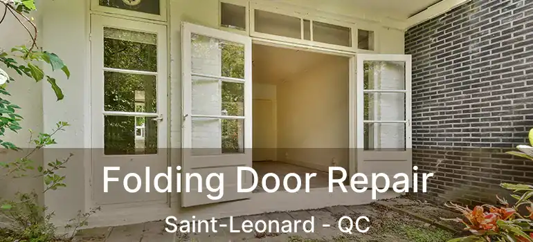  Folding Door Repair Saint-Leonard - QC