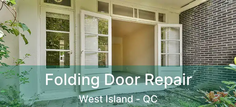  Folding Door Repair West Island - QC