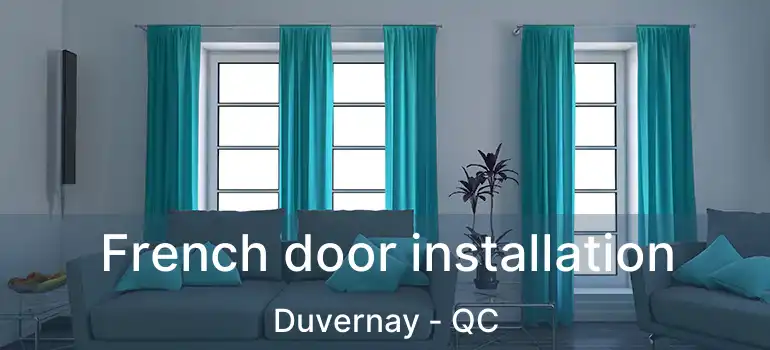  French door installation Duvernay - QC