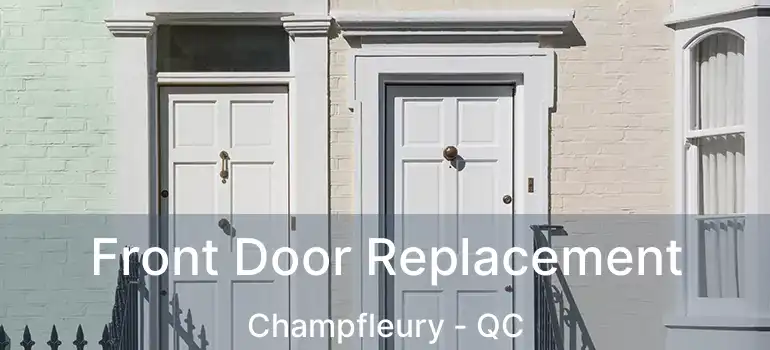  Front Door Replacement Champfleury - QC