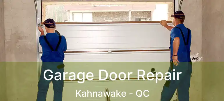  Garage Door Repair Kahnawake - QC