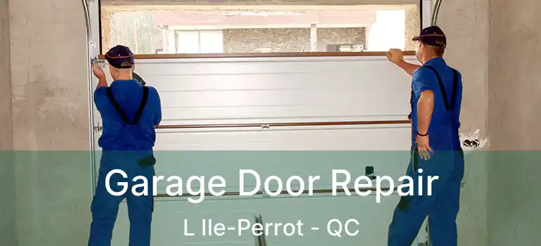  Garage Door Repair L Ile-Perrot - QC