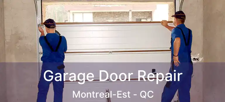  Garage Door Repair Montreal-Est - QC