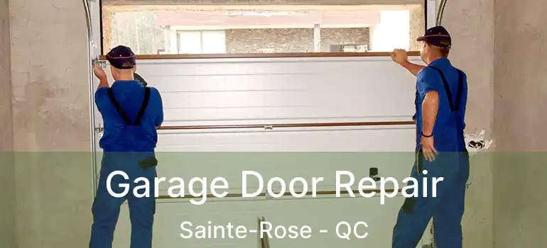  Garage Door Repair Sainte-Rose - QC