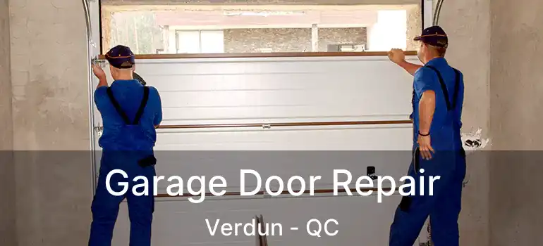  Garage Door Repair Verdun - QC