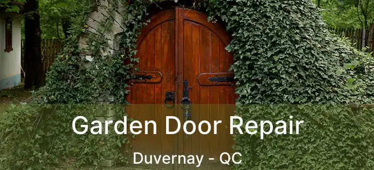  Garden Door Repair Duvernay - QC
