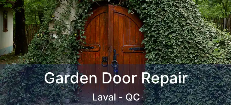  Garden Door Repair Laval - QC