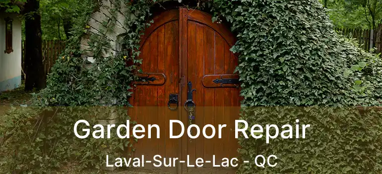  Garden Door Repair Laval-Sur-Le-Lac - QC