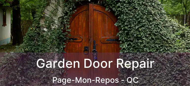  Garden Door Repair Page-Mon-Repos - QC