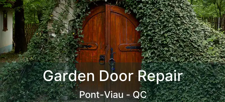  Garden Door Repair Pont-Viau - QC